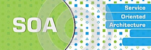 SOA - Service Oriented Architecture Green Blue Basic Shapes Text Horizontal