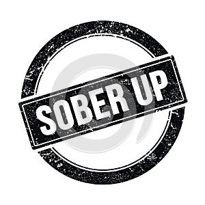 SOBER UP text on black grungy round stamp