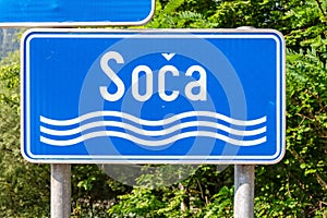 Soca - Sign of Soca (Isonzo) in Julian Alps, near Bovec, Slovenia, Europe
