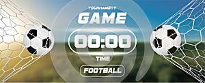 Soccer or Football Banner With 3d Ball and scoreboard or timer on green field background. Soccer game match goal moment