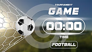 Soccer or Football Banner With 3d Ball and scoreboard or timer on green field background. Soccer game match goal moment