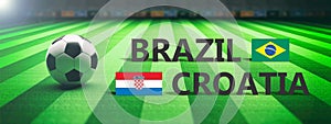 Soccer, football match, Brazil vs Croatia, 3d illustration