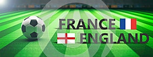 Soccer, football match, France vs England, 3d illustration