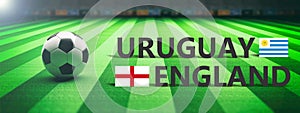 Soccer, football match, Uruguay vs England, 3d illustration