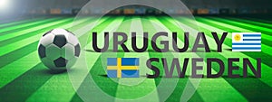 Soccer, football match, Uruguay vs Sweden, 3d illustration