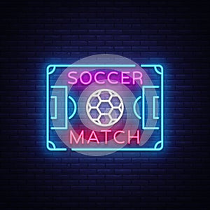 Soccer Match Logo Neon Vector. Design Template Soccer Neon Sign, Bright Night Signboard, Design Element for Football