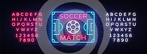 Soccer Match Logo Neon Vector. Design Template Soccer Neon Sign, Bright Night Signboard, Design Element for Football