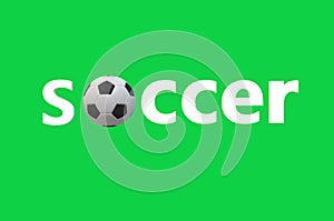 Soccer time ball white black score match green football ball background text sport recreation