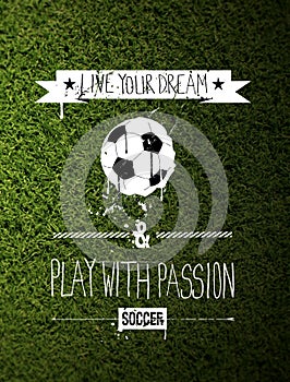 Soccer typography quote on grass