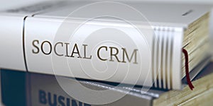 Social Crm Concept on Book Title. 3D.