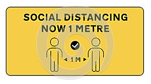 Social Distance is now 1 Metre