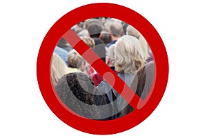 Social distancing - ban on public gathering - no crowd prohibition sign
