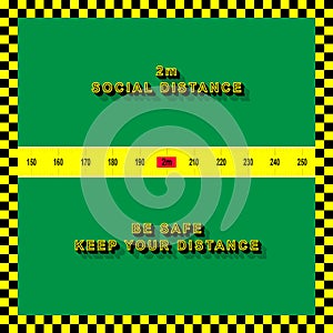 Social Distancing Poster. COVID-19. Metric measuring tape. Checkerboard tape. Keep 2m distance.Coronavirus.