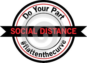 Social Distancing Stay Back Do Your Part Flatten the Curve Badge