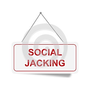 Social jacking sign on white