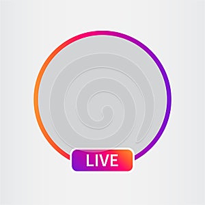 Social media icon avatar. Live video streaming. Frame colorful gradient. Vector illustration