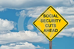 Social Security Cuts Ahead Caution Sign photo