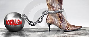 Socialism the new ball and chain