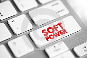 Soft power - ability to attract co-opt rather than coerce, text button on keyboard