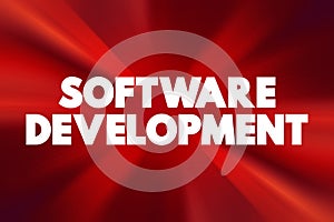 Software Development - set of computer science activities dedicated to the process of creating, designing and supporting software