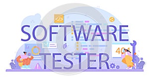 Software tester typographic header. Application or website code testing.