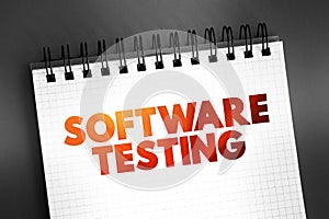 Software Testing - examining the artifacts and the behavior of the software under test by validation and verification, text