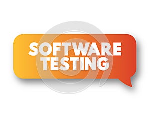 Software Testing - examining the artifacts and the behavior of the software under test by validation and verification, text