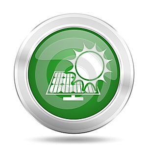 Solar power, photovoltaic concept green web button, silver metallic renewable energy vector icon isolated on white background