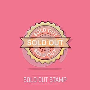 Sold out grunge rubber stamp. Vector illustration on white background. Business concept sold stamp pictogram