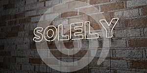 SOLELY - Glowing Neon Sign on stonework wall - 3D rendered royalty free stock illustration