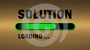 SOLUTION lettering in black color - green loading progress bar in front of brass metal background