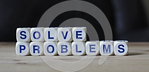 Solve problems