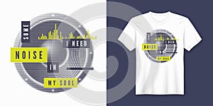 Some noise t-shirt and apparel trendy design with styled speaker