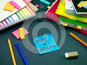 Somebody Left the Message on Your Working Desk; Take A Break photo