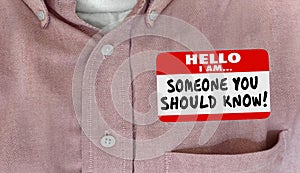 Someone You Should Know Name Tag Words Shirt