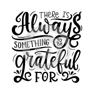 Always something to be grateful for quote photo