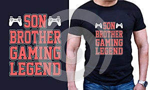 Son Brother Gaming Legend =Custom T-shirt
