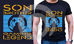 Son Brother Gaming Legend =Custom T-shirt