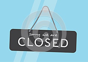 Sorry we are closed shop sign in window