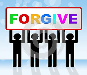 Sorry Forgive Means Sign Advertisement And Apologetic