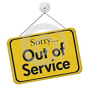 Sorry Out of Service Sign