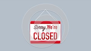 Sorry we're closed hanging sign on white background. Sign for door. illustration.