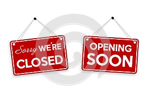 Sorry we`re closed and opening soon door sign isolated on white background