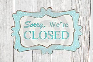 Sorry we`re closed text on a retro tin polka dot picture sign