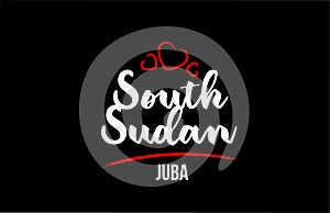 South Sudan country on black background with red love heart and its capital Juba