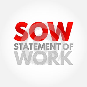SOW Statement Of Work - document routinely employed in the field of project management, acronym text concept background photo