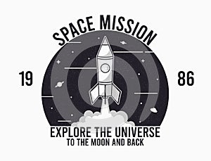Space design for t-shirt with rocket launch and slogan text. Typography graphics for tee shirt. Apparel print in space theme.
