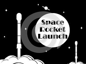 Space rocket launch. Black and white typography, t -shirt print. Vector