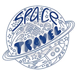 Space travel vector illustration. Cosmos discovery and exploration poster. Doodle style, cartoon design. Cute background