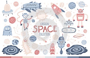 Space vector set. Galaxy, planets, robots and aliens. A childish collection of hand-drawn cartoon objects in a simple